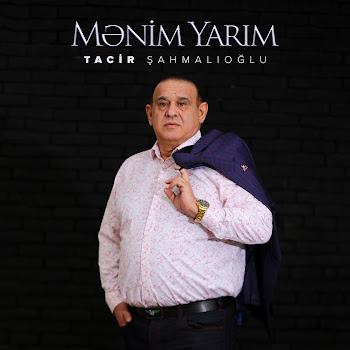Tacir Şahmalıoğlu Mənim Yarım Скачать mp3