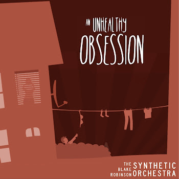 The Blake Robinson Synthetic Orchestra An Unhealthy Obsession Скачать mp3