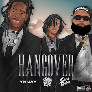 Yn Jay Hangover ft Sada Baby & Skilla Baby Скачать mp3