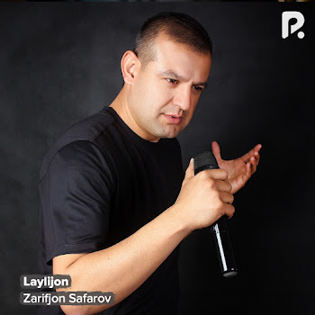 Zarifjon Safarov Laylijon Скачать mp3