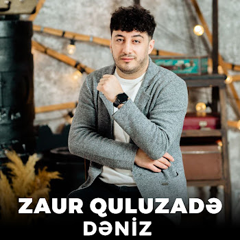 Zaur Quluzade Dəniz Скачать mp3