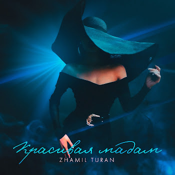 Zhamil Turan Красивая Мадам Скачать mp3